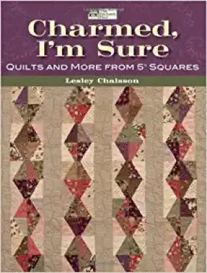 Charmed I'm Sure - Lesley Chaisson - That Patchwork Place
